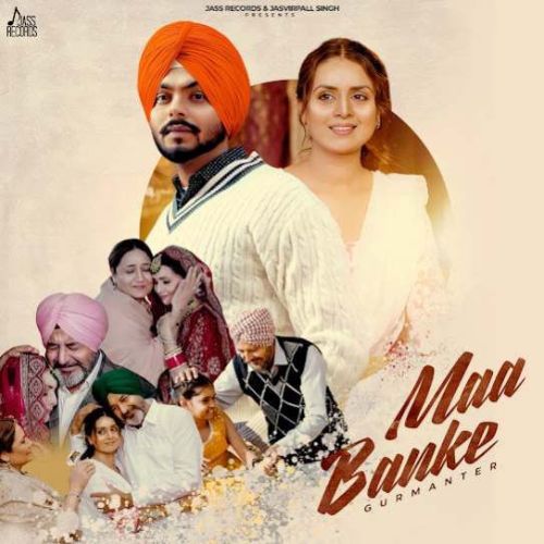 Maa Banke Gurmanter Mp3 Song Download