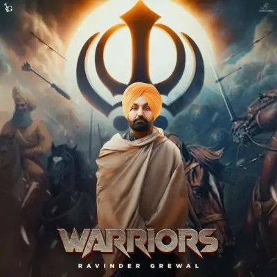 Warriors Ravinder Grewal Mp3 Song Download