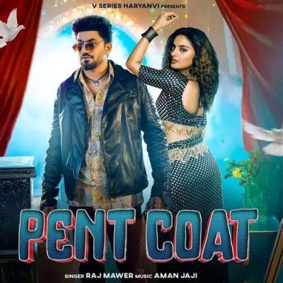 Pent Coat Raj Mawar Mp3 Song Download