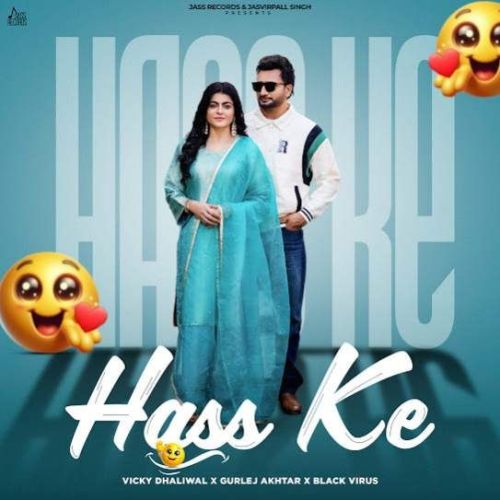 Hass Ke Vicky Dhaliwal Mp3 Song Download