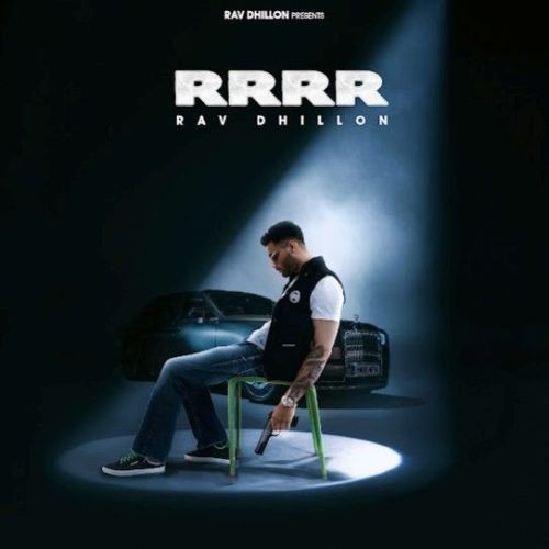 RRRR Rav Dhillon Mp3 Song Download