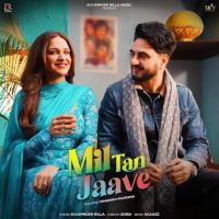 Mil Tan Jaave Kulwinder Billa Mp3 Song Download