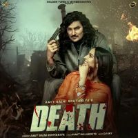 Death Amit Saini Rohtakiya Mp3 Song Download