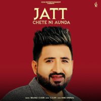 Jatt Chete Ni Aunda Balraj Mp3 Song Download