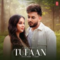 Tufaan Oye Kunaal mp3 song