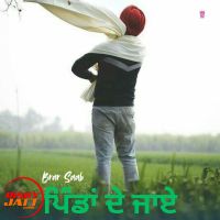 Pindan De Jaye Brar Saab mp3 song