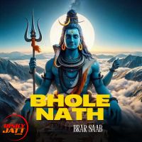 Bhole Nath Brar Saab mp3 song