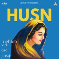 HUSN Mehtab Virk mp3 song