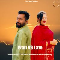 Wait Vs Late Harman Harry Mp3 Song Download