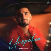Unspoken Harpinder Gill Mp3 Song Download