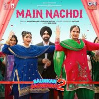 Main Nachdi Nimrat Khaira Mp3 Song Download