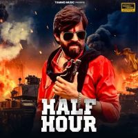 HALF HOUR Masoom Sharma Mp3 Song Download