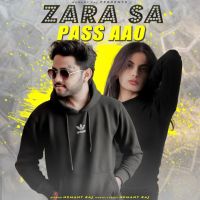 Zara Sa Paas Aao Hemant Raj Mp3 Song Download