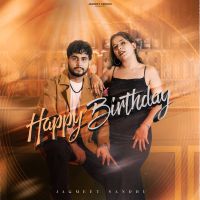 Happy Birthday Jagmeet Sandhu Mp3 Song Download