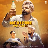 Medicine Mitran Di Deep Walia and Gavy Gill mp3 song
