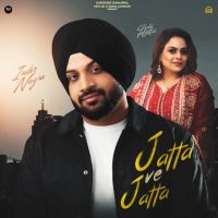 Jatta Ve Jatta Inder Nagra mp3 song