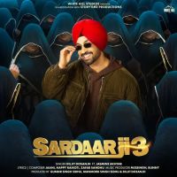 Sardaar Ji 3 By Diljit Dosanjh full album mp3 songs