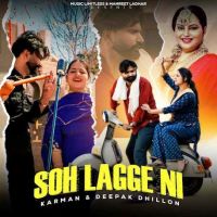 Soh Lagge Ni Karman, Deepak Dhillon Mp3 Song Download