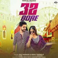 32 Bore Raj Mawar, Ashu Twinkle Mp3 Song Download