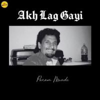 Akh Lag Gayi Kuldeep Manak mp3 song