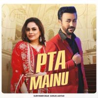 Pta Mainu Gurvinder Brar Mp3 Song Download