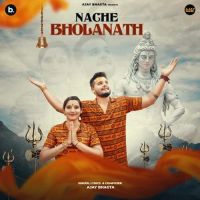 Nache Bholanath Ajay Bhagta Mp3 Song Download
