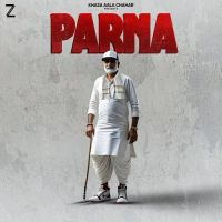 Parna Khasa Aala Chahar Mp3 Song Download