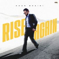 Rise Again Khan Bhaini Mp3 Song Download