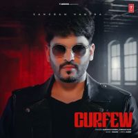 Curfew Sangram Hanjra Mp3 Song Download
