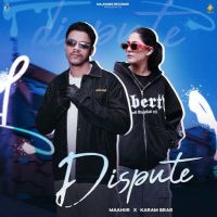 Dispute Maahiir Mp3 Song Download