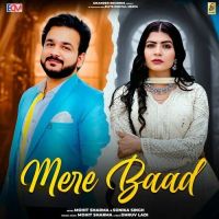 Mere Baad Mohit Sharma Mp3 Song Download