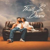 Thodi Si Daaru AP Dhillon Mp3 Song Download