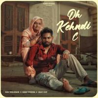Oh Kehndi C Nav Dolorain Mp3 Song Download
