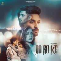 Ro Ro Ke D Harp Mp3 Song Download