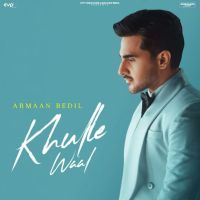 Khulle Waal Armaan Bedil Mp3 Song Download